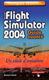 Bernard Jolivalt - Flight Simulator 2004 - Un siècle d'aviation, guide avancé.