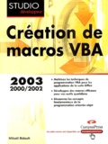Mikaël Bidault - Macros VBA - Programmation Office 2003, XP, 2000 et 97.