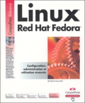 Bill Ball et Hoyt Duff - Linux Red Hat Fedora. 2 Cédérom