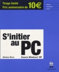 Günter Born - S'initier au PC.