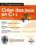David Cronger et Ron Little - Créer des jeux en C++. 1 Cédérom