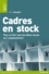 Marc Saunder - Cadres en stock - Pour en finir avec les idées reçues sur l'outplacement.