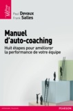Paul Devaux et Franck Salles - Manuel d'auto-coaching - Huit étapes pour améliorer la performance de votre équipe.