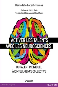 Bernadette Lecerf-Thomas - Activer les talents avec les neurosciences - Du talent individuel à l'intelligence collective.