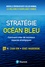 W. Chan Kim et Renée Mauborgne - Strategie Océan Bleu - Comment créer de nouveaux espaces stratégiques.