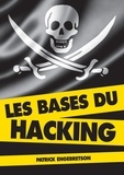 Patrick Engebretson - Les bases du hacking.