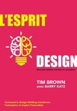 Tim Brown - L'esprit design - Comment le design thinking transforme l'entreprise et inspire l'innovation.