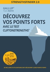 Tom Rath - Découvrez vos points forts avec le test CliftonStrengths.