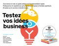 David Bland et Alex Osterwalder - Testez vos idées business.