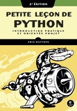 Eric Matthes - Petite leçon de Python - Introduction pratique et orientée projet.