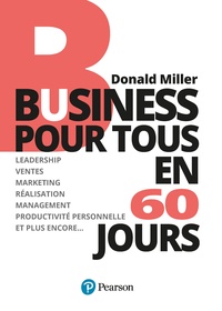 Donald Miller - Business pour tous en 60 jours.