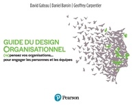 David Gateau et Daniel Baroin - Guide du design organisationnel.