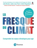 Julie Nicolas et Julien Jean-pierre - La fresque du climat - Comprendre les enjeux climatiques pour agir.