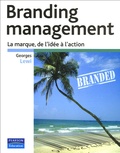 Georges Lewi - Branding management - La marque, de l'idée à l'action.
