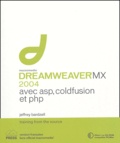 Jeffrey Bardzell - Dreamweaver MX 2004 avec ASP,  Php et Coldfusion. 1 Cédérom