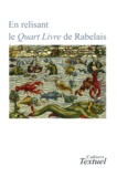 Nathalie Dauvois et Jean Vignes - Cahiers Textuel N° 35/2012 : En relisant le Quart Livre de Rabelais.