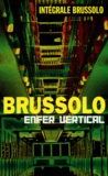 Serge Brussolo - Enfer vertical.