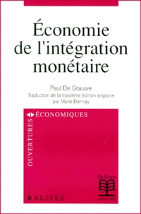 Paul De Grauwe - Economie De L'Integration Monetaire. 3eme Edition.