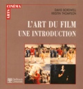 Kristin Thompson et David Bordwell - L'art du film, une introduction.