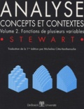 James Stewart - Analyse. Concepts Et Contextes, Volume 2, Fonctions De Plusieurs Variables.