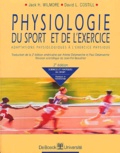 David Costill et Jack Wilmore - Physiologie du sport et de l'exercice - Adaptations physiologiques à l'exercice physique.