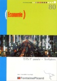 Yvette Combes et Maïté Francis - Economie BTS 1e année tertiaires - Economie générale.