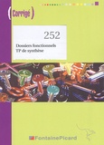 Catherine Colin et Danielle Delpeyré - Dossier fonctionnels TP de synthèse Bac Pro 1e et Tle Secrétariat - Corrigé.