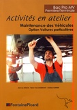 Jean-Luc Bascol et Pierre-Yves Chambodut - Activités en atelier 1re et Tle Bac Pro MV Maintenance des véhicules option voitures particulières.