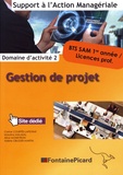 Carine Courtès-Lapeyrat et Maryline Malaval - Gestion de projet BTS SAM 1re année / licences pro - Domaine d'activité 2.