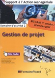 Carine Courtès-Lapeyrat et Maryline Malaval - Gestion de projet Domaine d'activité 2 BTS SAM 1re et 2e années / Licences pro - 2 volumes.