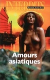 Patrick Saint-Just - Amours asiatiques.