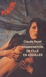Claude Razat - BRIGANDINE  : Frankenstein de filles en aiguilles.