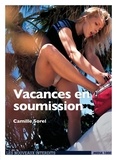 Camille Sorel - Vacances en soumission.
