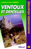Isabelle Agresti et Henri Agresti - Ventoux Et Dentelles. 2eme Edition.