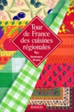Dominique Weber - Tour de France des cuisines régionales.