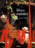 Jeanne Bayol - Reves De Roulottes.