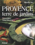Fabien Roberdeau et Mireille Nys - Provence, Terre De Jardins.
