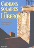 Jean-Marie Homet et Franck Rozet - Cadrans solaires du Lubéron.