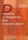 Gilles Boëtsch et William Devriendt - Permanences et changements dans les sociétés alpines : état des lieux et perspectives de recherche - Colloque de Gap, 4-6 juillet 2002.