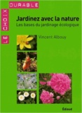 Vincent Albouy - Jardinez avec la nature - Les bases du jardinage écologique.