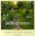 Philippe Ferret - Jardin d'ombre - Reportage, idées, portraits de plantes.