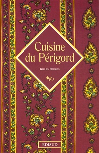 Gilles Hermès - Cuisine du Périgord.