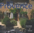 Gilles Mihière et Patrice Binet - La Maison de Provence.