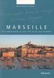 Marie-Nicole Le Noël - Marseille - A la découverte d'une ville et de son histoire.