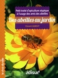 Vincent Albouy - Des abeilles au jardin - Petit traité d'apiculture atypique à l'usage des amis des abeilles.