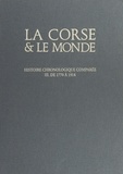 Simon Grimaldi - La Corse et le monde, histoire chronologique comparée (3). De 1769 à 1914.