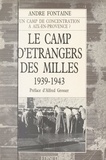 André Fontaine et Alfred Grosser - Le camp d'étrangers des Milles : 1939-1943, Aix-en-Provence.