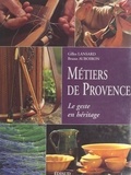Bruno Auboiron et Gilles Lansard - Métiers de Provence.