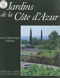 Ernest J.-P. Boursier-Mougenot et Michel Racine - Provence et Côte d'Azur (2). Jardins de la Côte d'Azur.