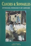  Collectif et Hubert Tassy - Cloches & sonnailles - Mythologie, ethnologie et art campanaire.